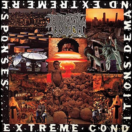 Brutal Truth: Extreme Conditions Demand Extreme Responses [CD]
