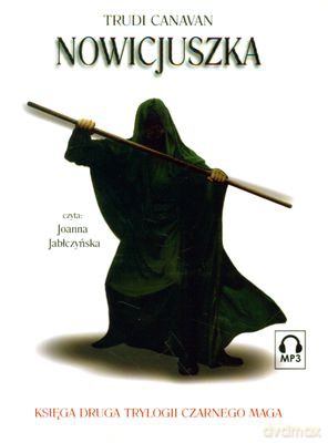 Nowicjuszka Księga II Trylogii Czarnego Maga (twarda) - Trudi Canavan (digipack) [AUDIOBOOK] [CD-MP3]