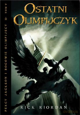 Ostatni Olimpijczyk Percy Jackson I Bogowie Olimpijscy Tom 5 - Rick Riordan [KSIĄŻKA]