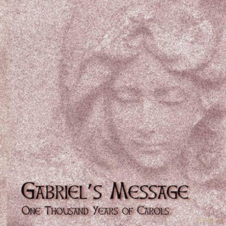 Gabriel's Message - One Thousand Years of Carols [CD]
