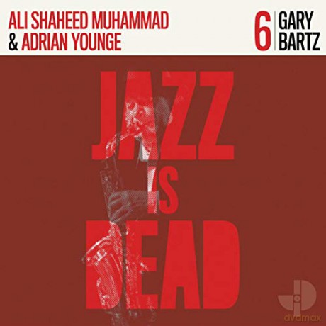 Bartz,Gary; Ali Shaheed Muhammad; Adrian Younge: Gary Bartz Jid006 [Winyl]