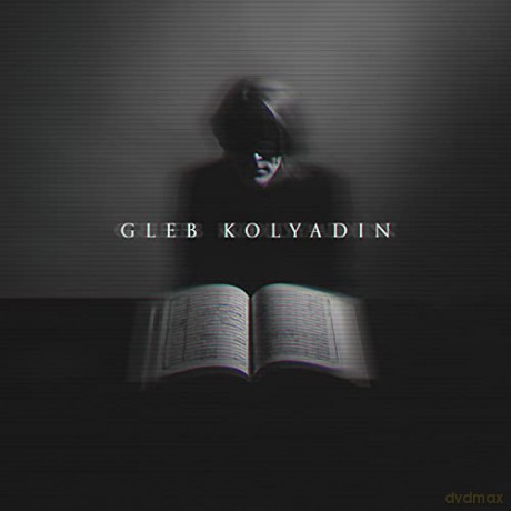 Gleb Kolyadin (Iamthemorning): Gleb Kolyadin (Expanded) [CD]