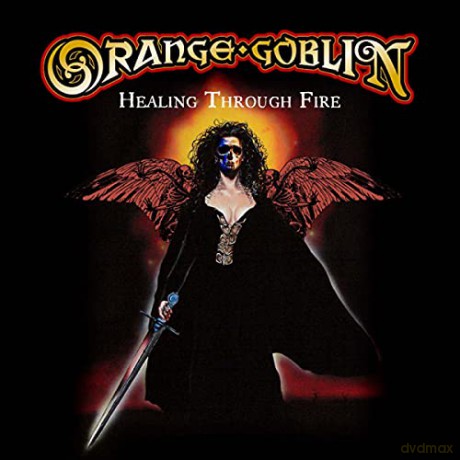 Orange Goblin: Healing Through Fire (digipack) [2CD]