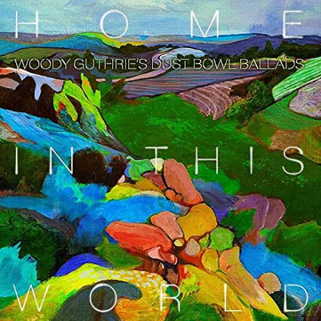 Woody Guthrie Cover Project: Home In This World [CD]