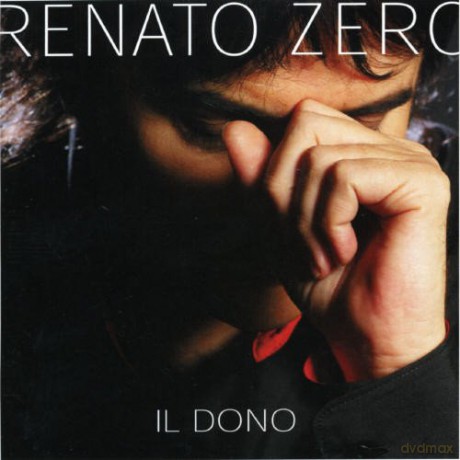 Renato Zero: Il Dono [CD]