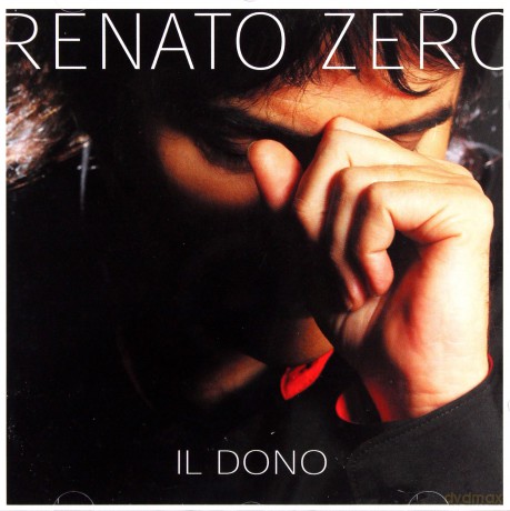Renato Zero: Il Dono [CD]