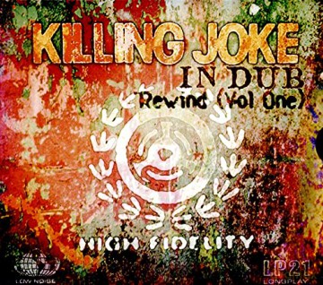 Killing Joke: In Dub Rewind (Vol One) [CD]