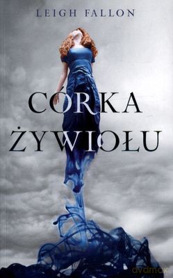 Córka Żywiołu - Leigh Fallon [KSIĄŻKA]