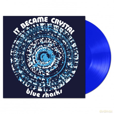 Blue Sharks: It Became Crystal - Lp 180 Gr.Clear Blue (Limited) [CD]