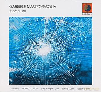 Gabriele Mastropasqua: Jazzed-Up! [CD]