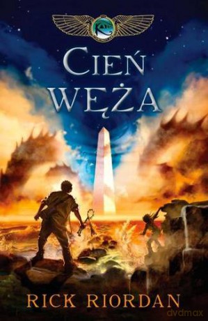 Cień Węża Kroniki Rodu Kane Tom III - Rick Riordan [KSIĄŻKA]