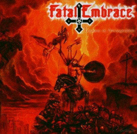Fatal Embrace: Legions Of Armageddon [CD]