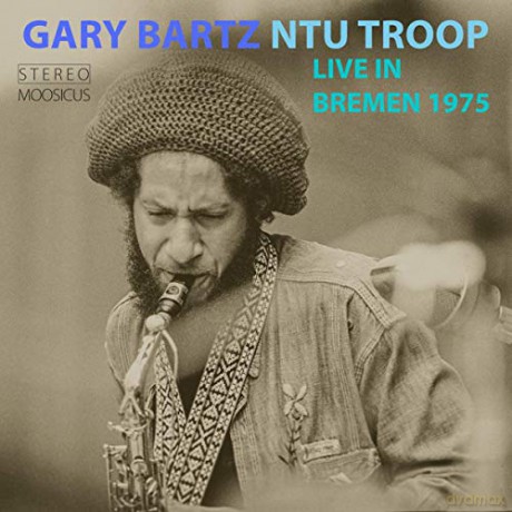 Gary Bartz: Live In Bremen 1975 [2CD]