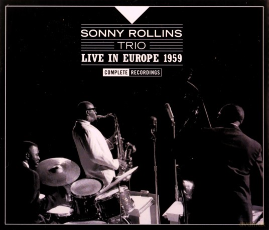 Sonny Rollins: Live In Europe 1959 - Complete Reco [CD]