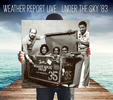 Weather Report: Live... Under The Sky '83 [CD]
