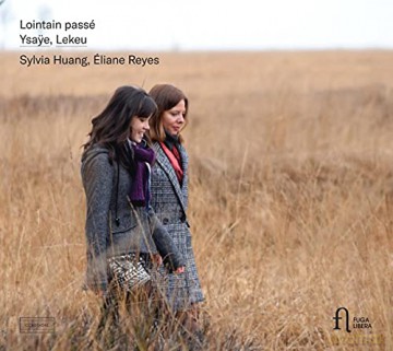 Guillaume Lekeu - Eugene Ysaye: Lointain Passe [CD]