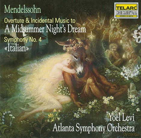 Mendelssohn: Mendelssohn: A Midsummer Night's Dream; Symphony No. 4 "Italian" [CD]