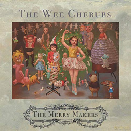 Wee Cherubs,The: Merry Makers,The [Winyl]