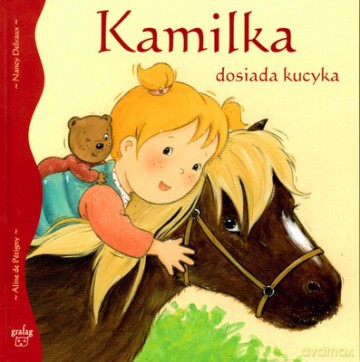 Kamilka Dosiada Kucyka (twarda) - Nancy Delvaux [KSIĄŻKA]