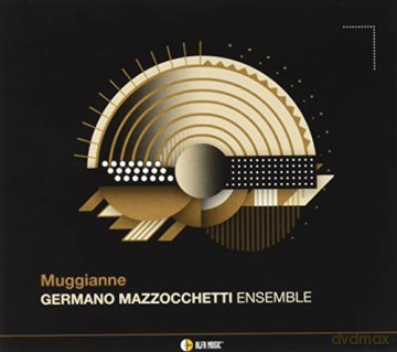 Germano Mazzocchetti: Muggianne [CD]