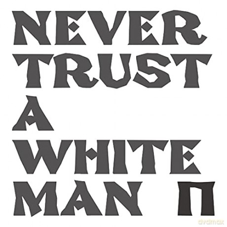 Pankow: Never Trust A White Man [Winyl]