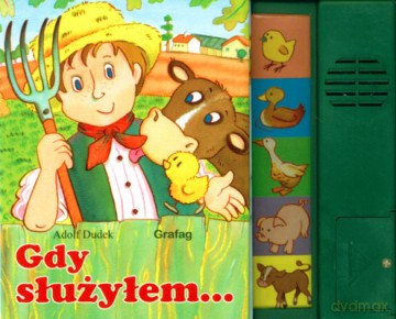Gdy Służyłem... Książeczka Z Dźwiękiem (twarda) - Adolf Dudek [KSIĄŻKA]