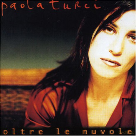 Paola Turci: Oltre Le Nuvole [CD]