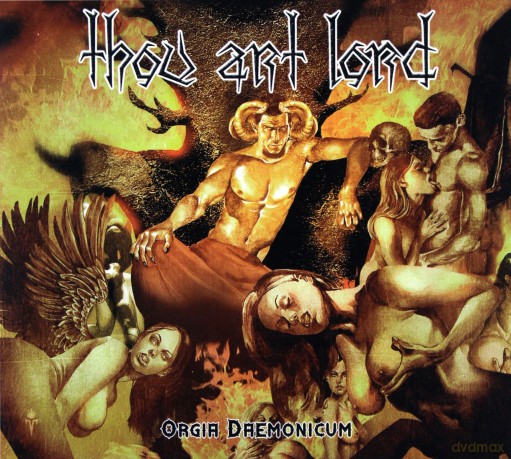 Thou Art Lord: Orgia Daemonicum [CD]