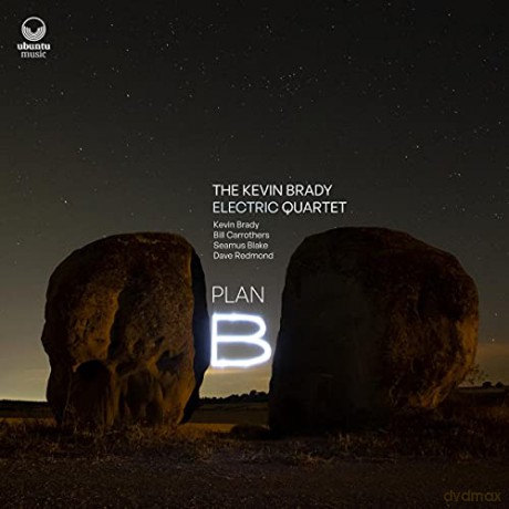 Kevin Brady Electric Quartet: Plan B [CD]