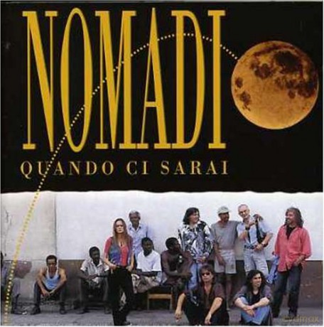 Nomadi: Quando Ci Sarai [CD]