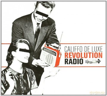 Califfo Deluxe: Revolution Radio [CD]