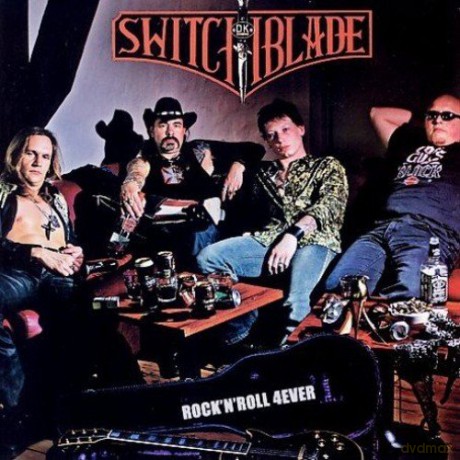 Switchblade: Rock'N'Roll 4ever [CD]
