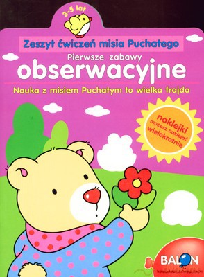 Zeszyt Ćwiczeń Misia Puchatka Pierwsze Zabawy Obserwacyjne [KSIĄŻKA]