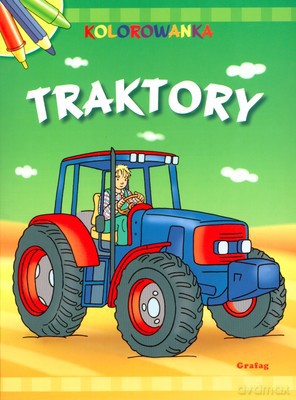 Kolorowanka Traktory [KSIĄŻKA]