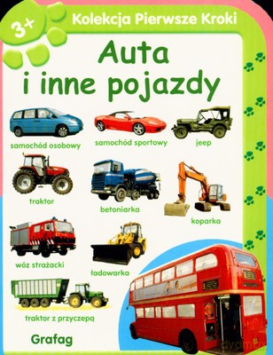 Kolekcja Pierwsze Kroki Auta I Inne Pojazdy (twarda) [KSIĄŻKA]