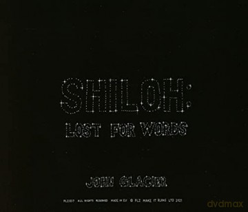 John Glacier: Shiloh: Lost For Words [CD]
