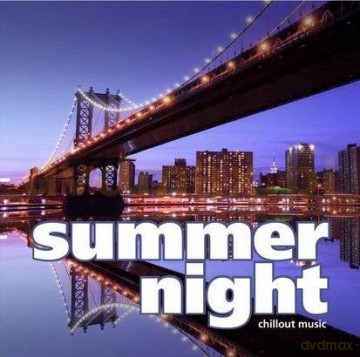 Summer Night - Chillout Music [CD]