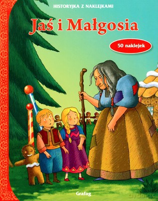 Jaś I Małgosia Historyjka Z Naklejkami [KSIĄŻKA]
