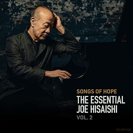 Joe Hisaishi: Songs Of Hope: The Essential Joe Hisaishi Vol. 2 [CD]