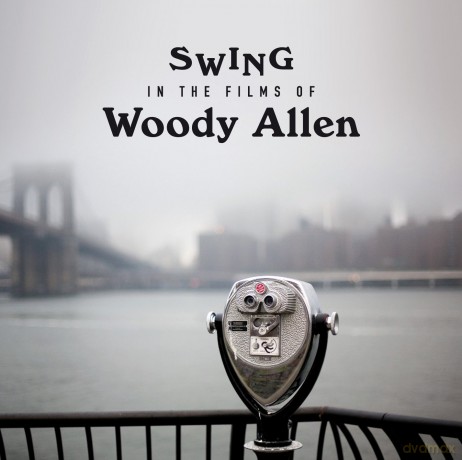 Swing in the Films of Woody Allen [CD]
