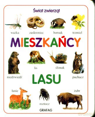 Świat Zwierząt Mieszkańcy Lasu (twarda) [KSIĄŻKA]