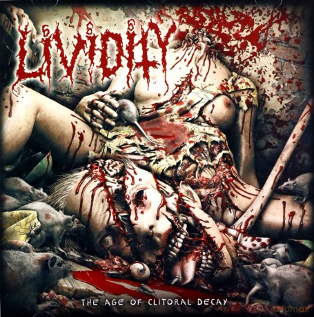 Lividity: The Age Of Clitoral Decay [CD]