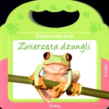 Bardzo Małe Kroki Zwierzęta Dźungli (twarda) [KSIĄŻKA]