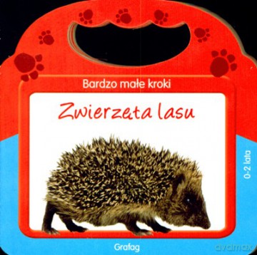 Bardzo Małe Kroki Zwierzęta Lasu (twarda) [KSIĄŻKA]