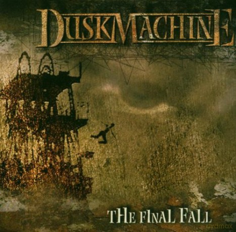 Dusk Machine: The Final Fall [CD]