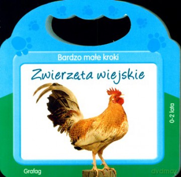 Bardzo Małe Kroki Zwierzęta Wiejskie (twarda) [KSIĄŻKA]