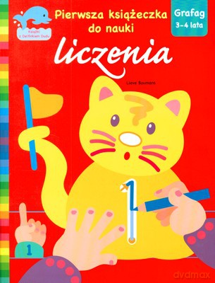 Pierwsza Książeczka Do Nauki Liczenia [KSIĄŻKA]