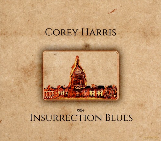 Corey Harris: The Insurrection Blues [CD]