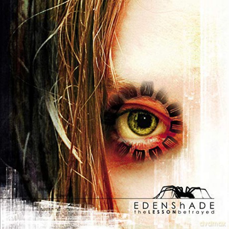 Edenshade: The Lesson Betrayed [CD]