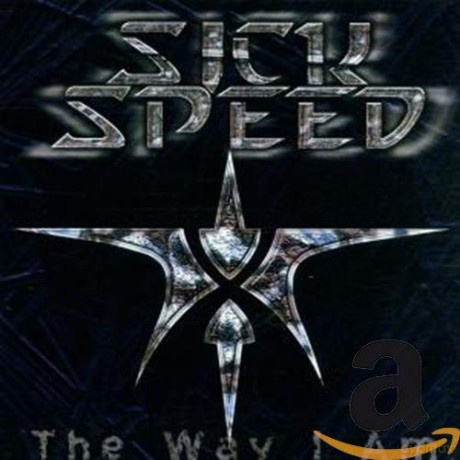 Sick Speed: The Way I Am [CD]